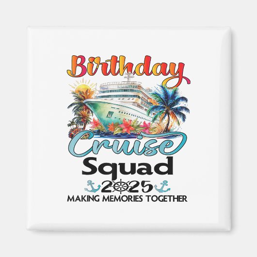 誕生日クルーズスクワッド2025フレンズファミリーバケーション マグネット (正面)