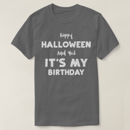 誕生日ハッピーハローウィンとYesそれが私の誕生566 Tシャツ (デザイン正面)