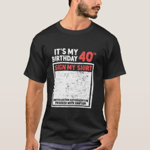 誕生日パーティー私の40歳の誕生日シャツバットに署名 Tシャツ