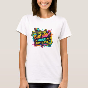 誕生日モード:アクティブ化された落書き女性' Tシャツ