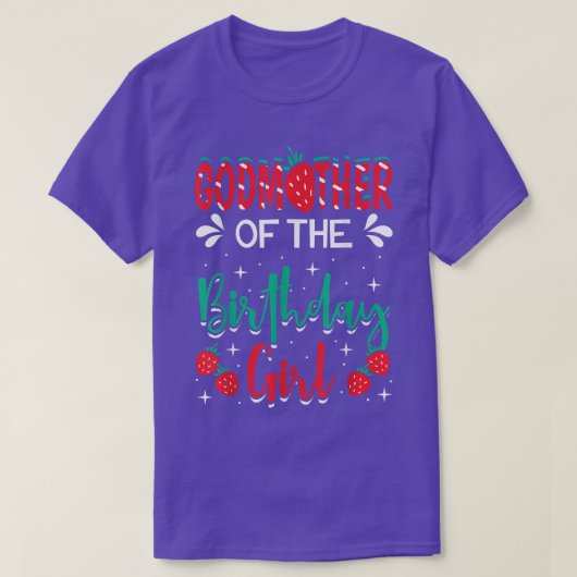 誕生日女の子のゴッドマザーストロベリーテーマB Tシャツ (デザイン正面)