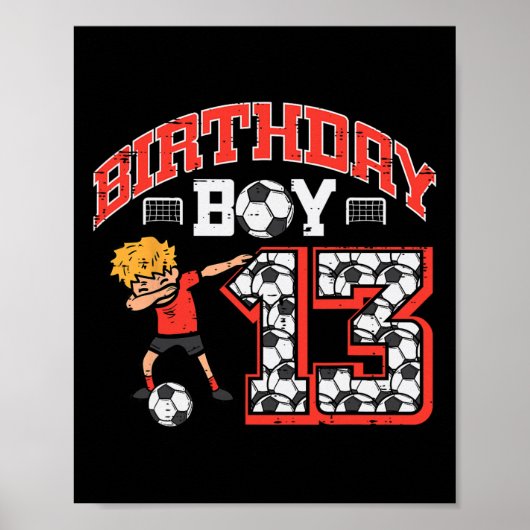 誕生日少年13サッカー ダブ 13歳の誕生日スポーツ ポスター (正面)