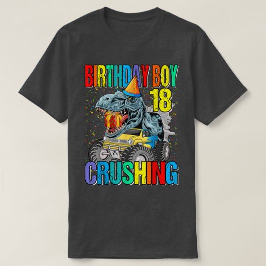 誕生日少年18モンスタートラック恐竜を粉砕 Tシャツ (デザイン正面)