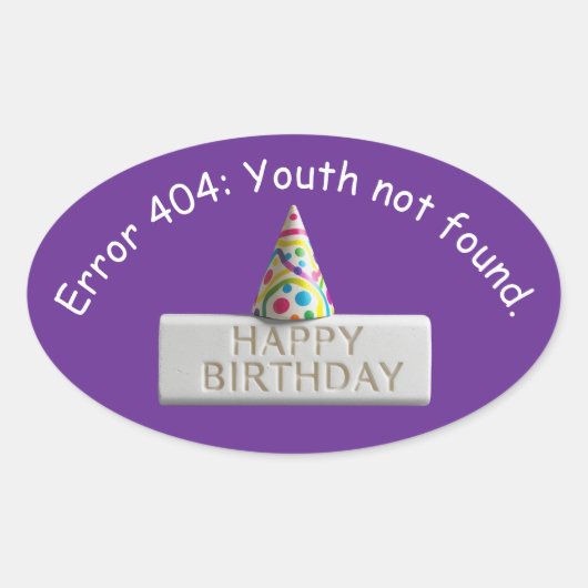 誕生日消しゴム: エラー404 若さが見つかりません 楕円形シール (正面)