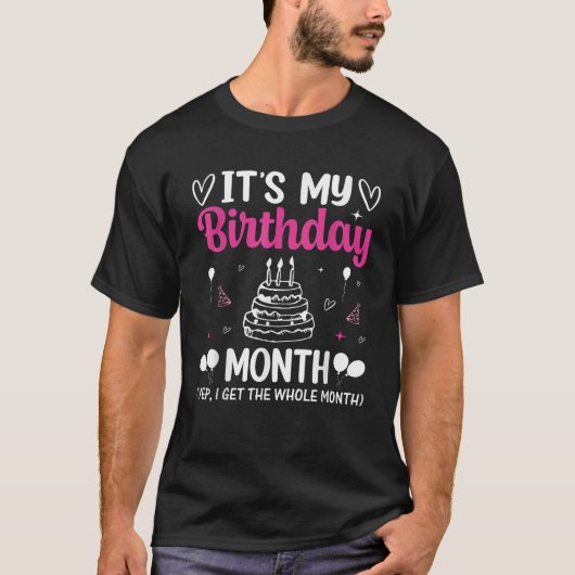 誕生日私の誕生日月Yep私はWholを取得 Tシャツ (正面)