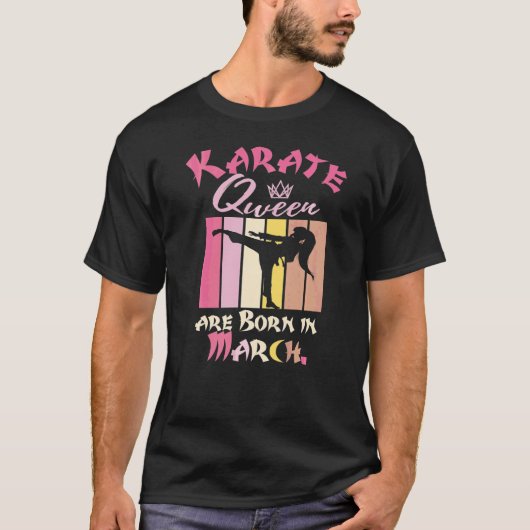 誕生日空手クイーン生まれズは3月の女性ギル Tシャツ (正面)