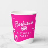 誕生日10代のトレンディービーチホットピンクスウィート16 紙コップ (正面)