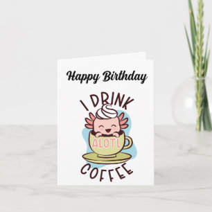 誕生日.軸索。コーヒー。 カード