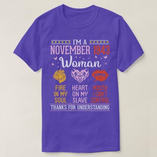 誕生日Im A 1943年11月女性77年の火災 Tシャツ (デザイン正面)