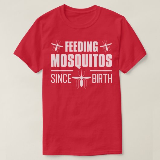 誕生食べ物を与え以来の蚊 Tシャツ (デザイン正面)