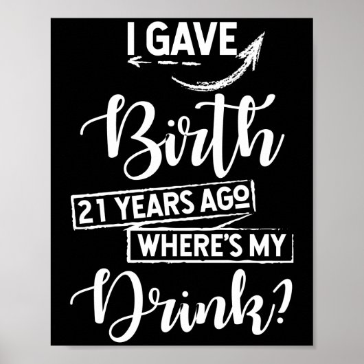 誕生21年前Where is My Drink 21st Birthday ポスター (正面)