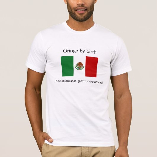 誕生、¡のMexicanoのporのcorazónによるGringo! Tシャツ (正面)