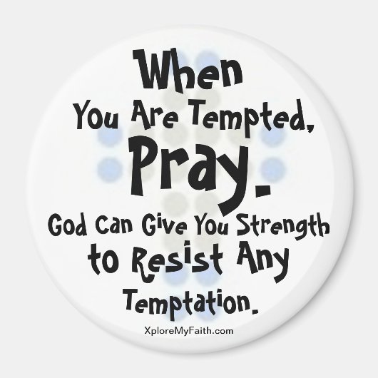 「誘惑されたとき祈」 マグネット (正面)