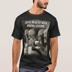 誘拐から一時休止するエイリアン休憩 Tシャツ