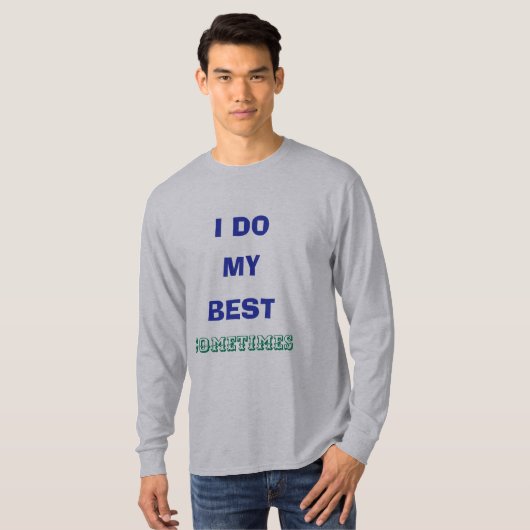 誠実な努力 サーカスティックTシャツ Tシャツ (正面フル)