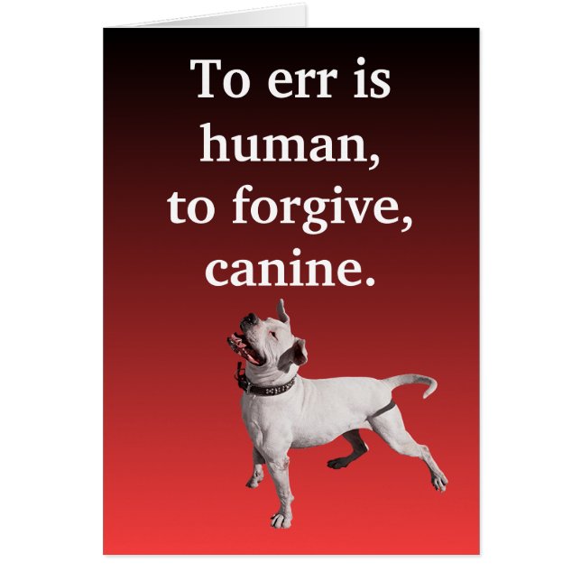 誤ることは許すために人間、犬です (正面)