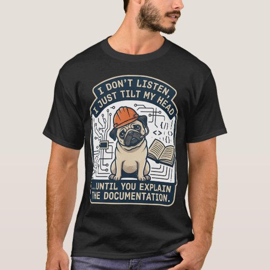 説明しないと首を傾げるばかりで聞いてくれない Tシャツ (正面)