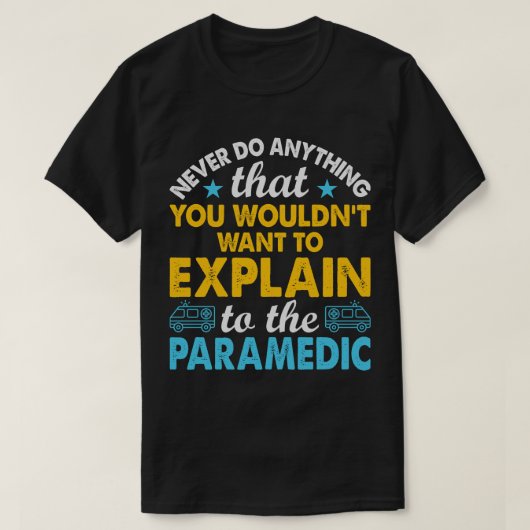 説明救急医療隊員 おもしろい Tシャツ (デザイン正面)