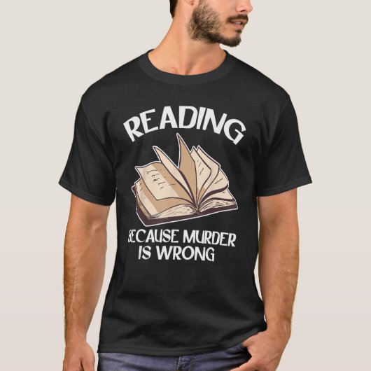 読おもしろいの殺人は間違っている – Book Reade Tシャツ (正面)