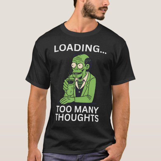 読み込み中…思考が多すぎおもしろいて Tシャツ (正面)
