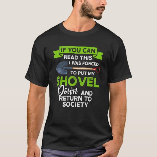 読める方にはシャベルガーデニングと入れました Tシャツ (正面)