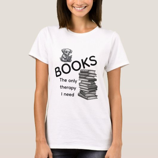 読書が唯一のセラピーTシャツ | かわいいTシャツ Tシャツ (正面)