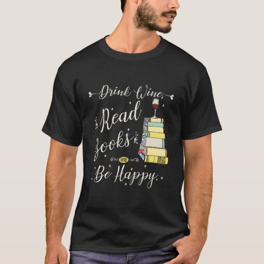 読書とワインで幸せになる 読者のための本 Tシャツ (正面)