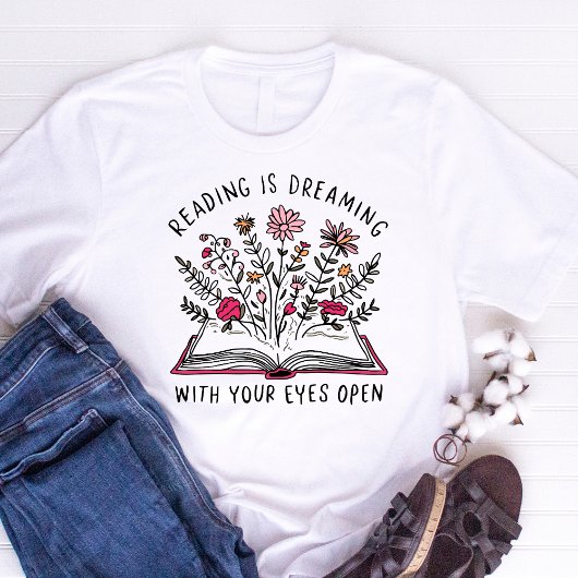 読書は目を開けたまま夢見ているようなもの 本好きの引用 Tシャツ