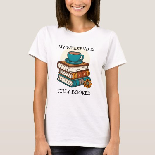 読書好きのための週末は完全予約済み Tシャツ (正面)