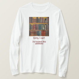 読書好き – ごめんできない、今週末は予約している Tシャツ