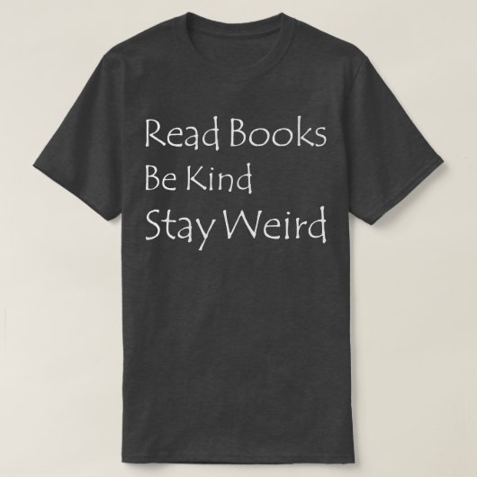 読Books Be Kindステイ風変わりブおもしろいラバー887 Tシャツ (デザイン正面)
