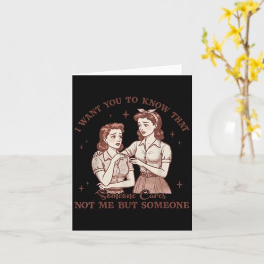 誰かがあなたを気にかけていることを知って欲しい、私じゃないけどね(笑) カード (黄色い花)