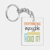 誰かがやらない限り不可能だ キーホルダー (正面左)