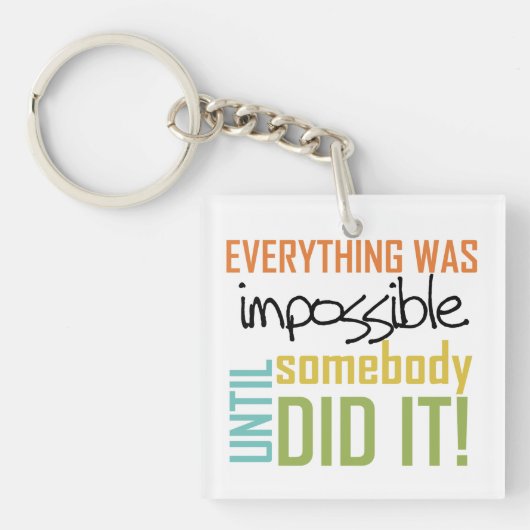誰かがやらない限り不可能だ キーホルダー (正面)