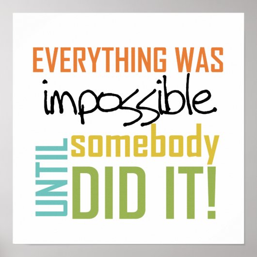 誰かがやるまでは不可能だ ポスター (正面)