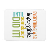 誰かがやるまでは不可能だ マグネット (横)