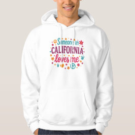 誰かがカリフォルニアで私を愛してる おもしろギフト フーディー パーカ