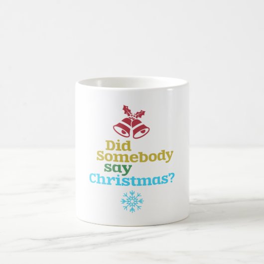 誰かがクリスマスを言った コーヒーマグカップ (中央)