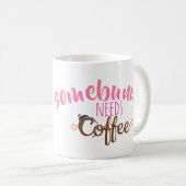誰かがコーヒーが必要なイースターギフト コーヒーマグカップ (正面右)