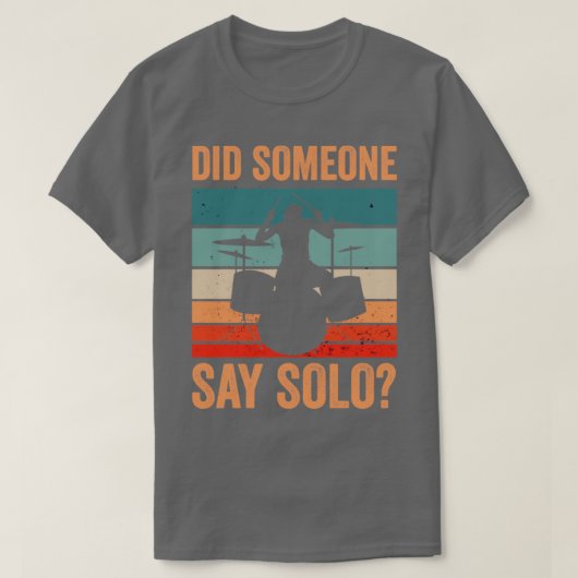 誰かがソロ・ドラム・ドラマーと言ったか2 Tシャツ (デザイン正面)