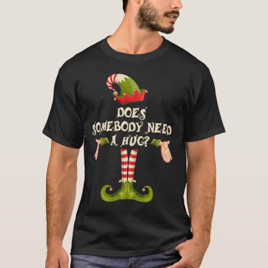 誰かがハグのクリスマスマッチングを必要とするか Tシャツ (正面)