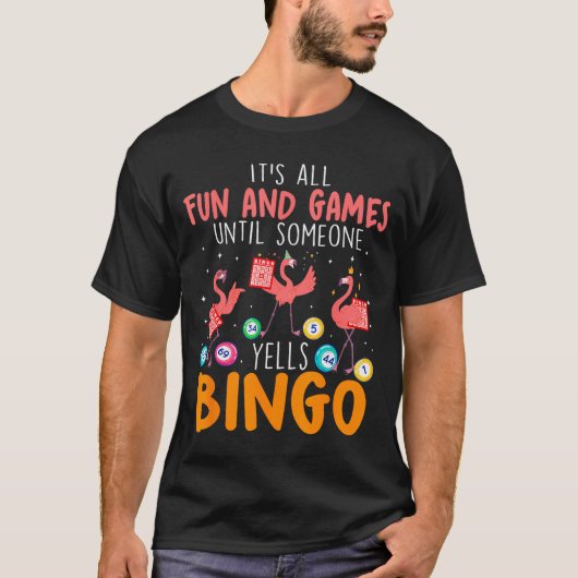 誰かがビンゴと叫ぶまでは楽しいゲーム L Tシャツ (正面)