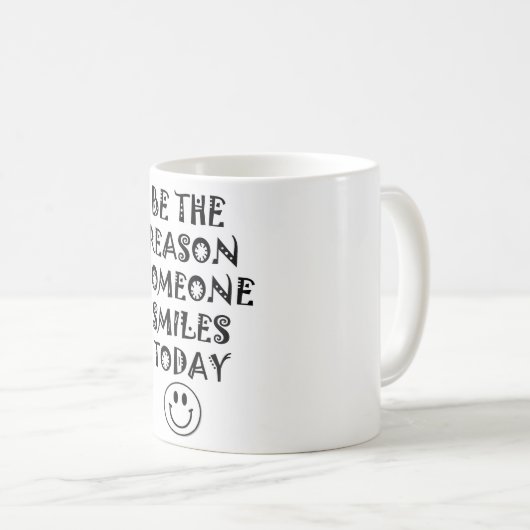 誰かがマグ今日微笑させる理由があって下さい コーヒーマグカップ (正面右)