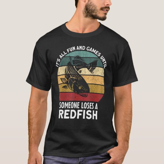 誰かがレッドフィッシュを失うまで楽しいゲーム Tシャツ (正面)