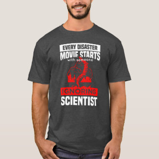 誰かが無視することから始まるすべての災害映画 Tシャツ