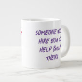 誰かが雇って彼ら救済を建てる ジャンボコーヒーマグカップ (正面右)