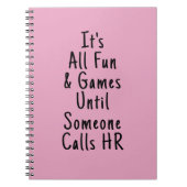 誰かがHRを呼び出すまでは全てのおもしろいとゲームである ノートブック (正面)