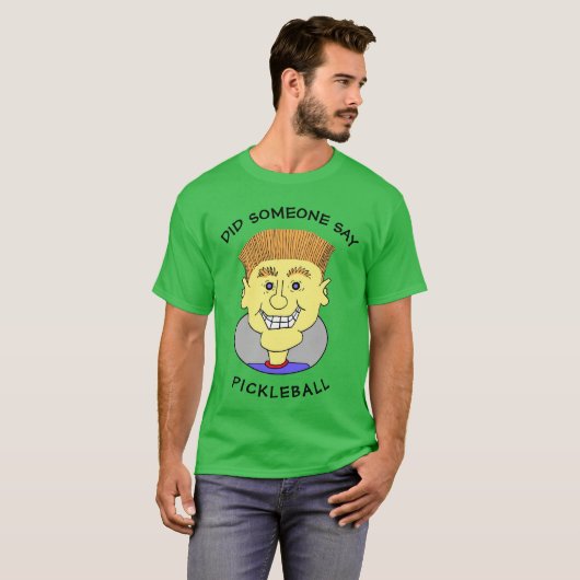 誰かがPICKLEBALLと言った –  Tシャツ (正面フル)