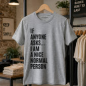 誰かに聞かれたら普通のいい人ですよ Tシャツ