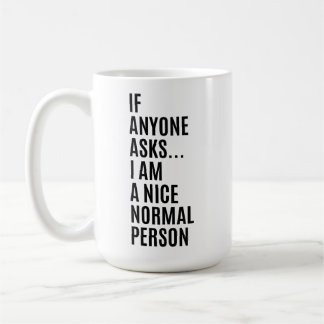誰かに聞かれても私は普通のいい人です  コーヒーマグカップ
